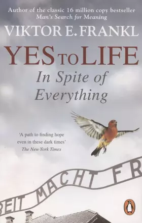 Yes To Life In Spite of Everything — 2891271 — 1