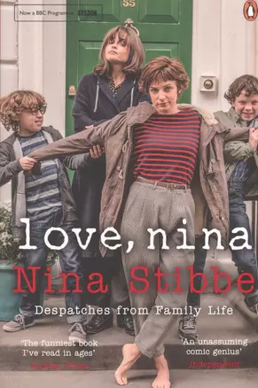 Love Nina Despatches from Family Life (м) Stibbe — 2533749 — 1