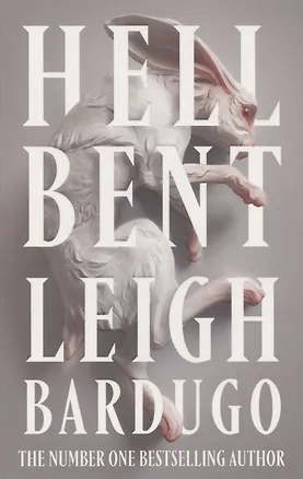 Книга Hell Bent (Leigh Bardugo)