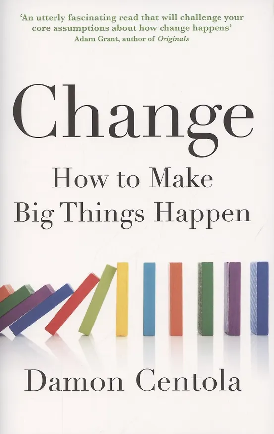 Книга Change. How to Make Big Things Happen () — 1