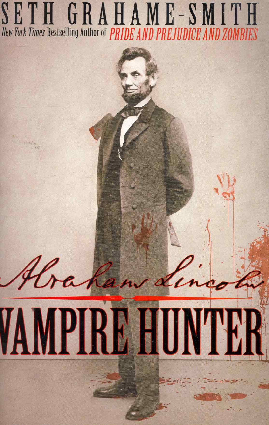 

Abrahame Lincoln Vampire Hunter / (мягк). Grahame-Smith S. (ВБС Логистик)