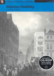 Nicholas Nickleby. Level 4 / (+2CD) (мягк) (Penguin Active Reading) (Includes CD-ROM and audio recording). Dickens C. (Британия ИЛТ)