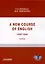 A new course of English. First year (Новый курс английского языка. Для студентов I курса): учебник — 3102652 — 1
