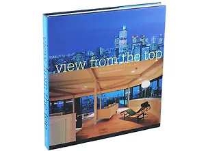 Книга VIEW FROM THE TOP: GRAND APARTMENT / Аппартаменты в небоскрёбах ()