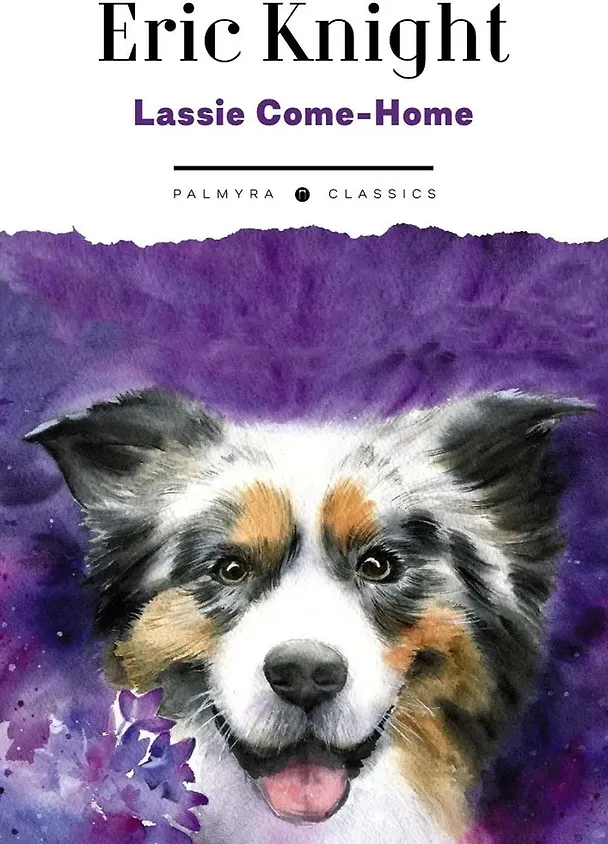 Книга Lassie Come-Home (Эрик Найт) — 1