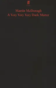 A Very Very Very Dark Matter