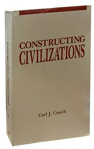 Constructing Civilizations