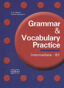 Grammar & Vocabulary Practice Intermediate B1 (м) Mitchell