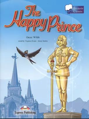 The Happy Prince (м) (Favourite Classics) Wilde — 2383997 — 1