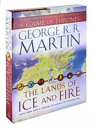 The Lands of Ice and Fire. Maps from King's Landing to Across the Narrow Sea — 2872551 — 1