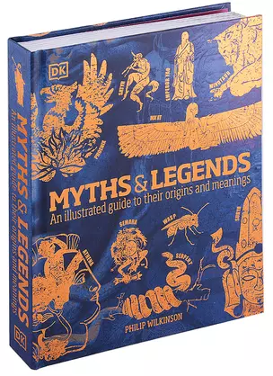 Myths & Legends. An illustrated guide to their origins and meanings — 2891293 — 1