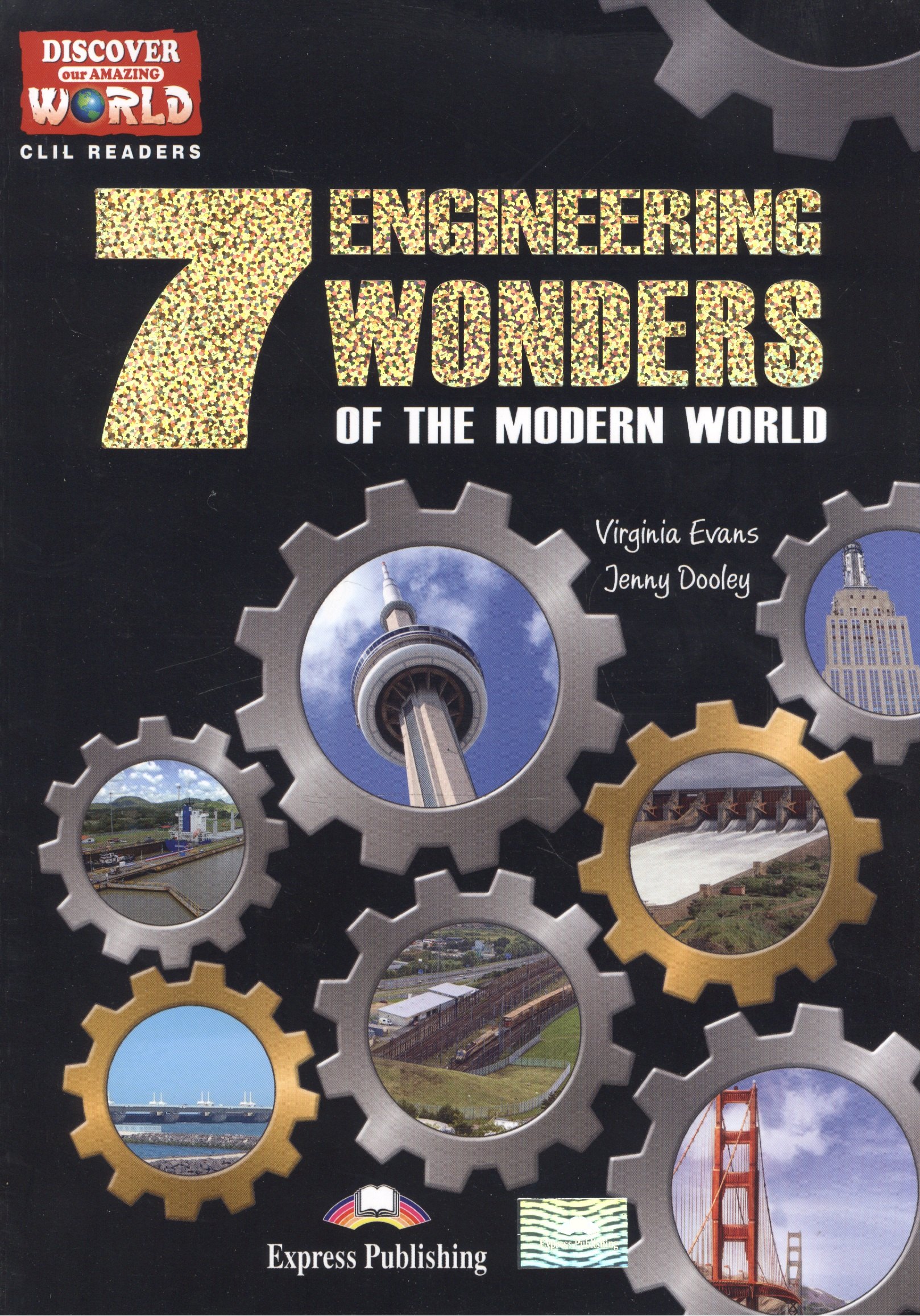 

The 7 Engineering Wonders of the Modern World. Reader. Книга для чтения
