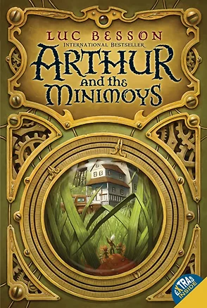 Arthur and the Minimoys (ff) (мягк). Besson L. (Британия) — 2141203 — 1