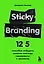 Sticky Branding. 12,5 способов побудить клиента навсегда "прилипнуть" к компании — 2898339 — 1