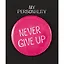 Значок круглый Never Give Up (фуксия) (металл) (38мм) (ЗН2021-015) — 2892860 — 1