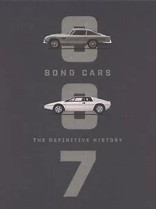 Bond Cars. The definitive history