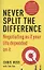 Never split the difference: Negotiating as if your life depended on It — 2847541 — 1