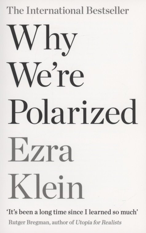 

Why Were Polarized
