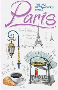 Paris. The Art of traveler’s Notes
