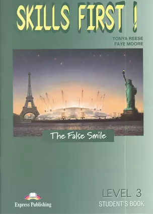 Skills First! The False Smile. Level 3 Student`s Book (+CD) — 2383974 — 1