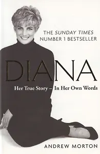 Diana: Her True Story - In Her Own Words
