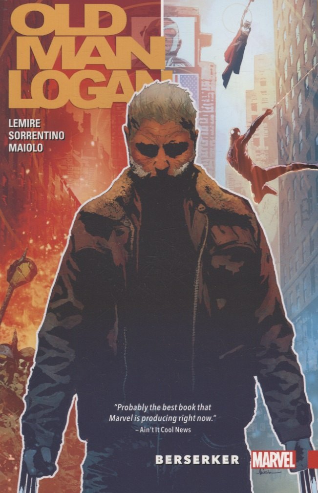 Wolverine Old Man Logan Vol. 1 Berzerker Jeff Lemire ISBN 978 0 7851 9620 4