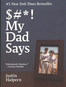$#*! My Dad Says