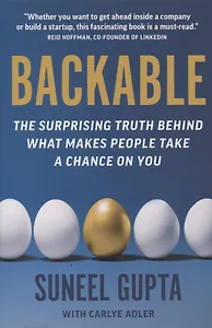 Backable: The surprising truth behind what makes people take a chance on you