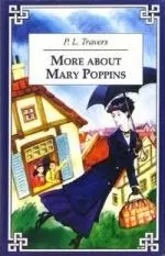 АНТОЛОГИЯ More about Mary Poppins (И снова о Мэри Поппинз) — 2086346 — 1