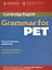 Cambridge English Grammar for PET Grammar reference and practice (м) Hashemi — 2569974 — 1