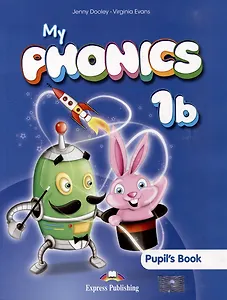 My Phonics 1b. Pupil's Book with Cross-Platform Application