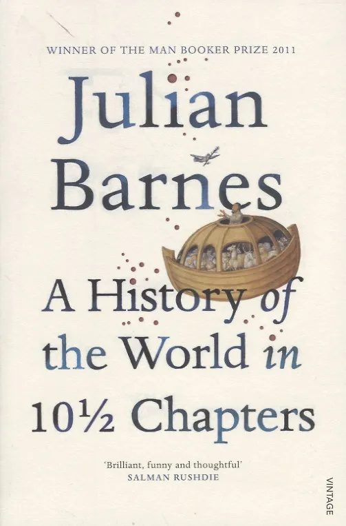 Книга History Of The World In 10 1/2 Chapters, A, Barnes, Julian (Джулиан Барнс) — 2
