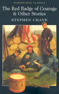 The Red Badge of Courage and other stories
