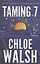 Taming 7: Epic, emotional and addictive romance from the TikTok phenomenon — 3082275 — 1