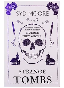 Strange Tombs. An Essex Witch Museum Mystery
