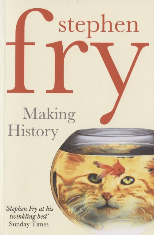 

Making History Fry, Stephen