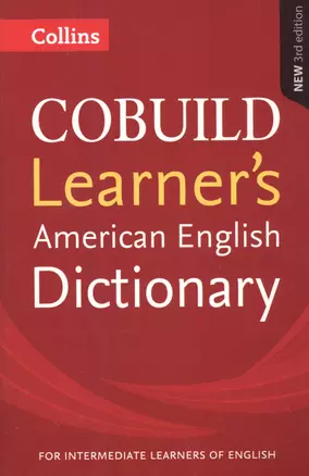 COBUILD Learner’s American English Dictionary (3 изд) (мCOBUILD) — 2605487 — 1