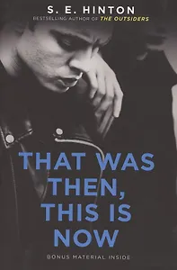 That Was Then, This Is Now