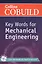 Key Words for Mechanical Engineering (+ MP3 CD) (В1+ Intermediate+) (мColCOBUILD) — 2510876 — 1
