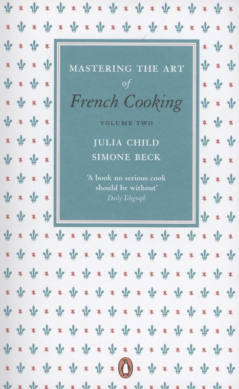 ΠΠ½ΠΈΠ³Π° Mastering the Art of French Cooking, Volume two () β 1