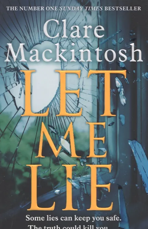 Книга Let Me Lie (Clare Mackintosh) — 1
