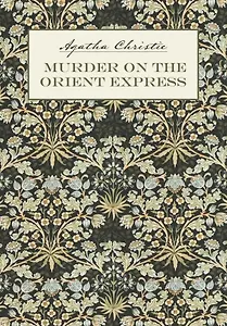 Убийство в Восточном экспрессе / Murder on the Orient Express: книга для чтения на английском языке