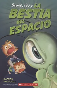 Bruno, Teo y la bestia del espacio