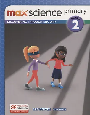 Книга Max Science primary. Discovering through Enquiry. Journal 2 (Боб Киббл)