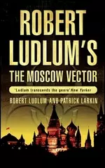 Ludlum The Moscow Vector (мягк)(New York times bestseller). Ludlum R. (Британия) — 2147354 — 1