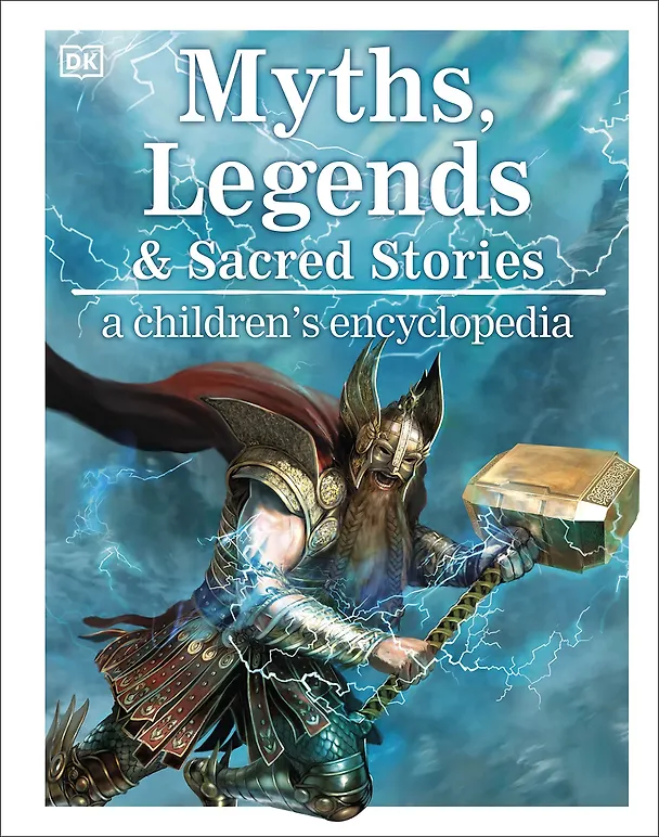 Книга Myths Legends and Sacred Stories a childrens encyclopedia () — 1