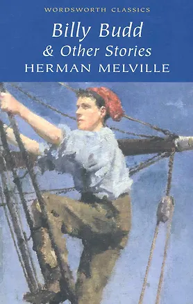 Книга Billy Budd & Other Stories (Герман Мелвилл)
