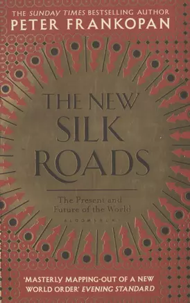 The New Silk Roads. The Present and Future of the World — 2825938 — 1