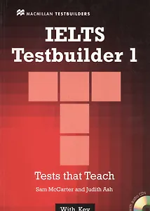 IELTS Testbuilder 1. Tests that Teach. With Key (+2CD)