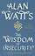 The Wisdom of Insecurity : A Message for an Age of Anxiety — 2933500 — 1